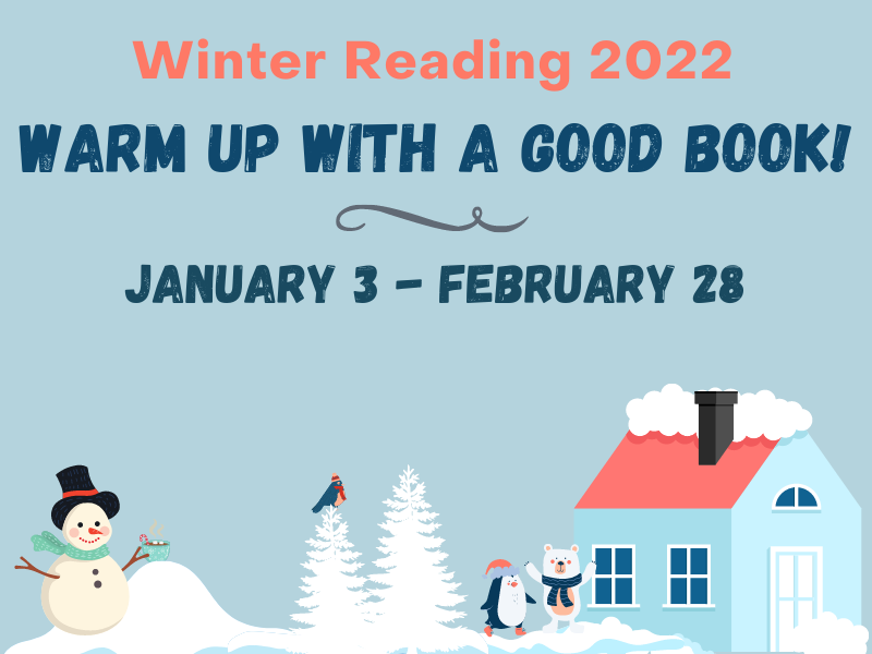 Winter Reading Jan 3 - Feb 28 2022